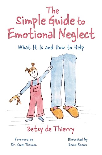 The Simple Guide to Emotional Neglect: What It Is and How to Help (Simple Guides) von Jessica Kingsley Publishers