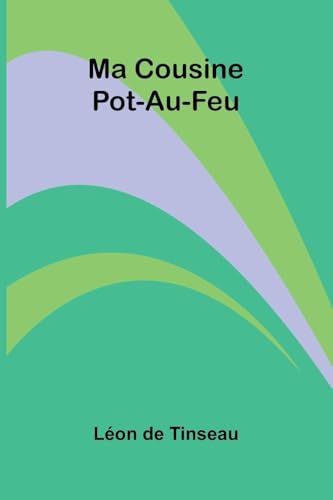 Ma Cousine Pot-Au-Feu von Alpha Edition