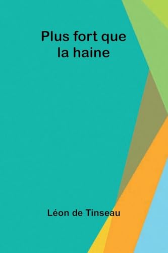 Plus fort que la haine von Alpha Edition