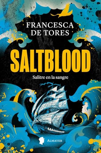 Saltblood: Salitre en la sangre von Editorial Almayer S.L.U.