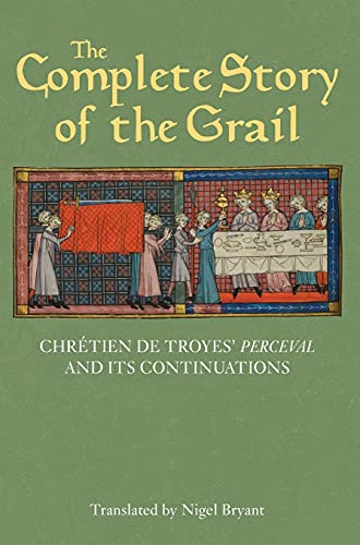The Complete Story of the Grail: Chrétien De Troyes' Perceval and Its Continuations (Athurian Studies, 82, Band 82) von D.S. Brewer