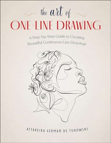 The Art of One-line Drawing: A Step-by-step Guide to Creating Beautiful Continuous Line Drawings von Rocky Nook