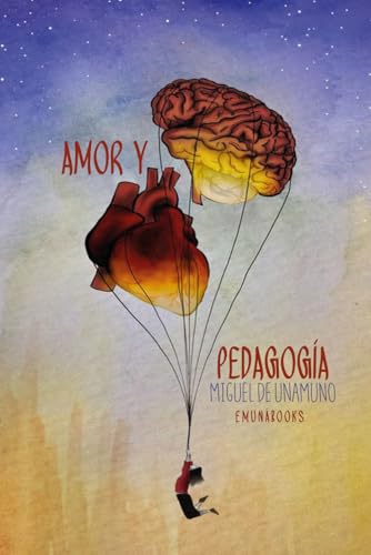 Amor y Pedagogía: El amor, la muerte y la búsqueda del sentido Amor y Pedagogía: El amor, la muerte y la búsqueda del sentido von Independently published