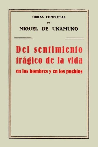 Colección Unamuno: Del sentimiento trágico de la vida Colección Unamuno: Del sentimiento trágico de la vida