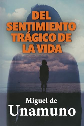 DEL SENTIMIENTO TRÁGICO DE LA VIDA von Editorial Letra Minúscula
