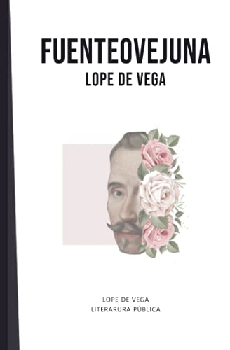 Fuenteovejuna: Lope de Vega von Independently published