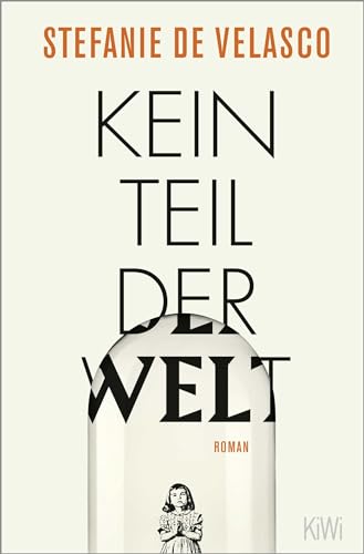Kein Teil der Welt: Roman