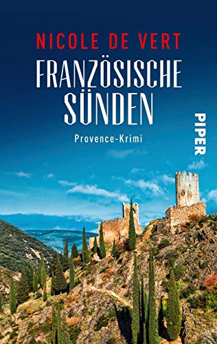 Französische Sünden: Provence-Krimi | Ein spannender Frankfreichkrimi mit Rezepten zum Nachkochen aus der Provence (Mimik-Expertin Margeaux Surfin ermittelt, Band 3)