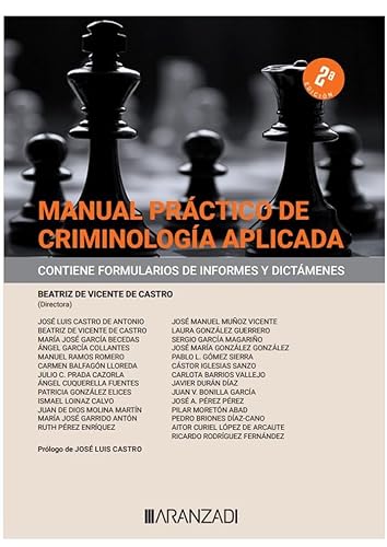 Manual práctico de criminología aplicada: Contiene Formularios de Informes y Dictámenes (Manuales)