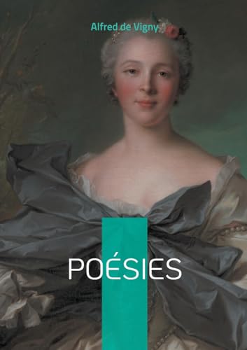 Poésies: Vers immortels et réflexions profondes : l'essence du romantisme philosophique français von BoD – Books on Demand – Frankreich