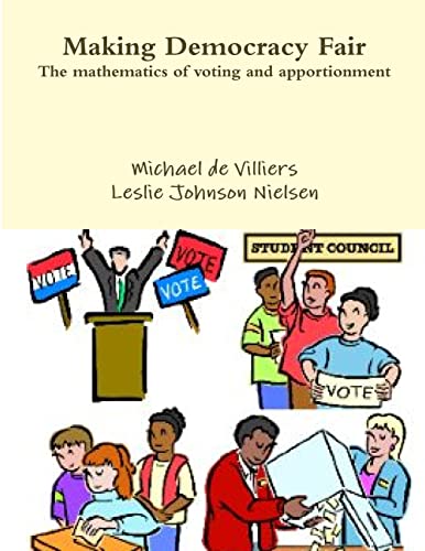 Making Democracy Fair: The mathematics of voting and apportionment