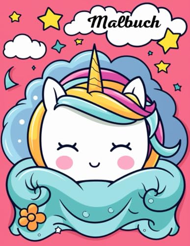 Einhorn Malbuch für Kinder ab 4 Jahren; 50 süße Bilder zum ausmalen von Independently published