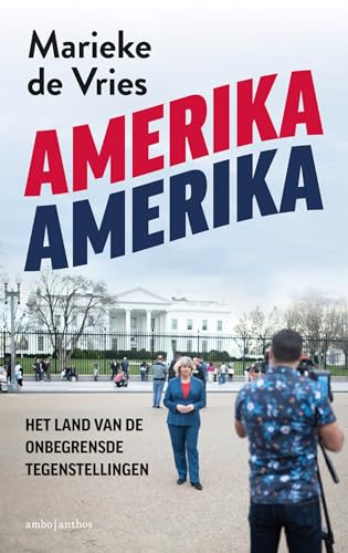 Amerika Amerika: unieke verhalen uit een diep verdeeld land Amerika Amerika: unieke verhalen uit een diep verdeeld land von Ambo|Anthos