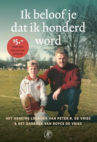 Ik beloof je dat ik honderd word von De Arbeiderspers