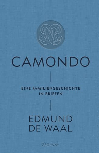 Camondo: Eine Familiengeschichte in Briefen von Zsolnay-Verlag