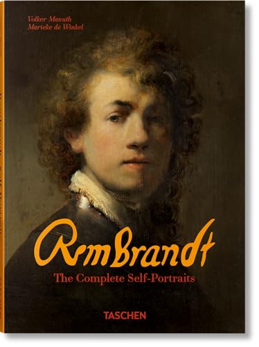 Rembrandt. The Complete Self-Portraits von TASCHEN