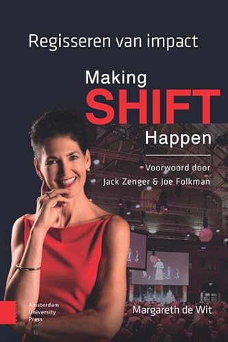 Making Shift Happen: Regisseren van impact. Herziene editie von Amsterdam University Press