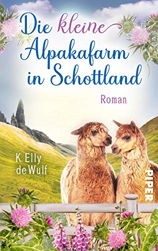 Blue Skye - Die kleine Alpakafarm in Schottland (Skye 1): Roman | Liebesroman auf der Isle of Skye mit Highlander und Alpaka von PIPER