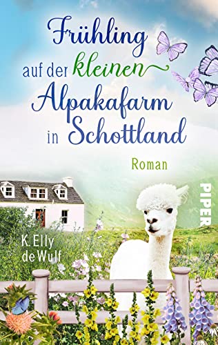 Stormy Skye - Frühling auf der kleinen Alpakafarm in Schottland (Skye 2): Roman | Turbulenter Liebesroman auf der Isle of Skye von PIPER