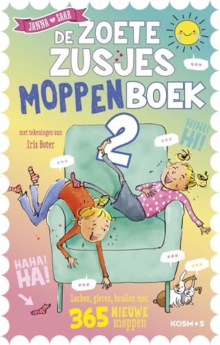 De Zoete Zusjes moppenboek: Elke dag lachen, gieren, brullen met 365 nieuwe leukste moppen
