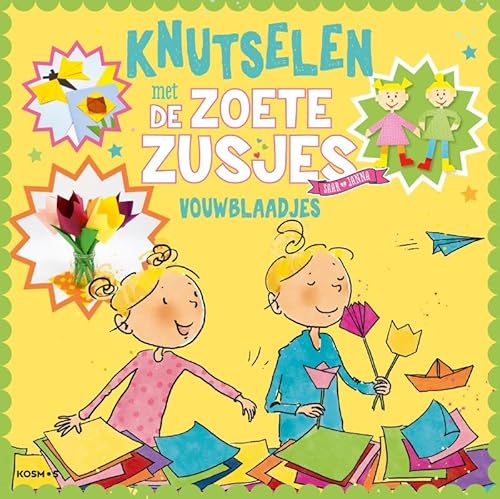 Knutselen met de Zoete Zusjes - vouwblaadjes von Kosmos Uitgevers