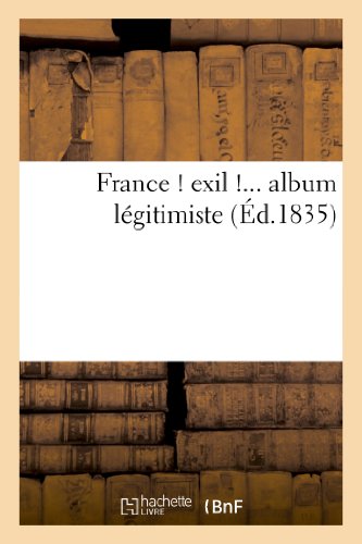France ! exil !... album légitimiste (Histoire)
