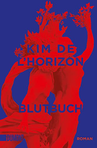 Blutbuch: Ausgezeichnet mit dem Deutschen Buchpreis 2022 und dem Schweizer Buchpreis 2022 von DuMont Buchverlag GmbH