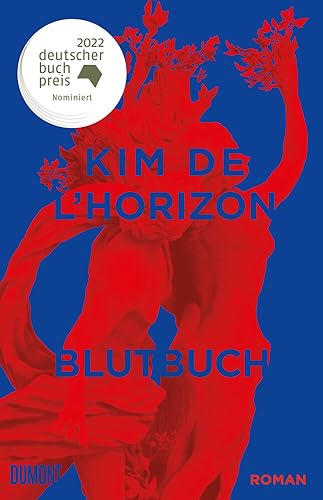 Blutbuch: Ausgezeichnet mit dem Deutschen Buchpreis 2022 und dem Schweizer Buchpreis 2022