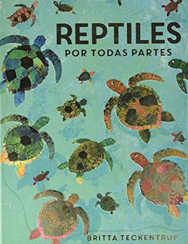 Reptiles por todas partes (Álbumes informativos) von Andana