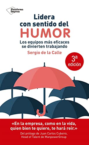 Lidera con sentido del humor: Los equipos más eficaces se divierten trabajando