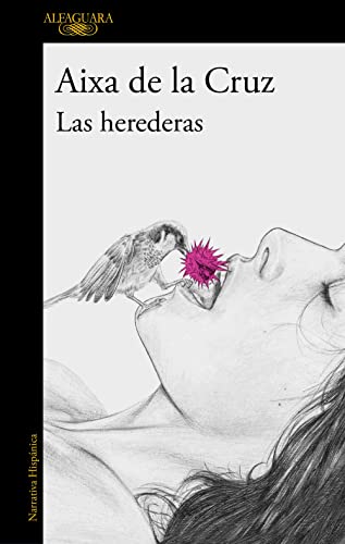Las herederas: La gran novela de la aclamada autora de «Cambiar de idea» (Hispánica) von Alfaguara
