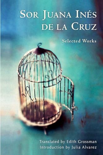 Sor Juana Inés de la Cruz: Selected Works von W. W. Norton & Company