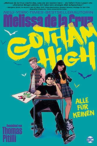 Gotham High: Alle für keinen Gotham High: Alle für keinen