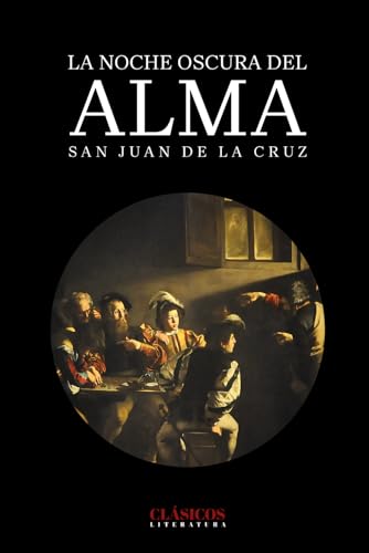 La noche oscura del alma: mística cristiana von Independently published