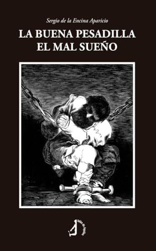 La buena pesadilla el mal sueño La buena pesadilla el mal sueño von Talón de Aquiles
