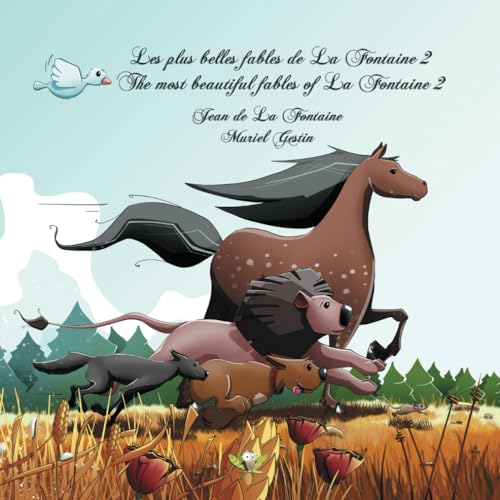 Les plus belles fables de La Fontaine 2 - The most beautiful fables of La Fontaine 2 von Independently published