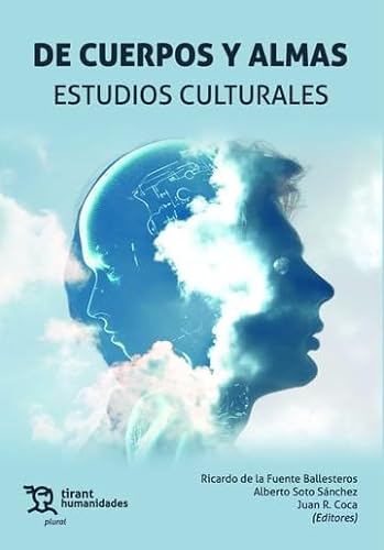 De cuerpos y almas. Estudios culturales (Plural) von Tirant Humanidades