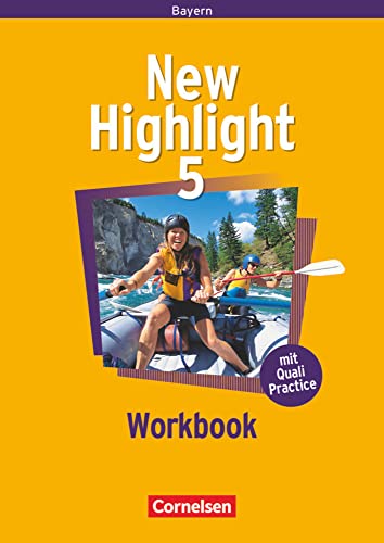 New Highlight - Bayern - Band 5: 9. Jahrgangsstufe: Workbook New Highlight - Bayern - Band 5: 9. Jahrgangsstufe: Workbook
