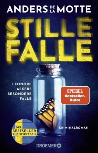 Stille Falle: Leonore Askers besondere Fälle. Kriminalroman | Band 1 der schwedischen Bestseller-Krimi-Reihe I »Hervorragender skandinavischer Noir« Publishers Weekly (Leo Asker, Band 1)