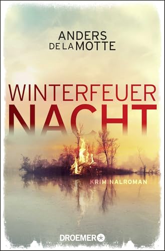 Winterfeuernacht: Kriminalroman von Droemer Knaur*
