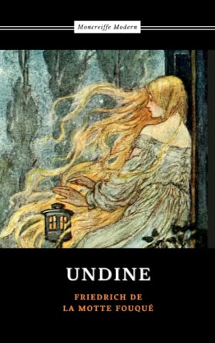 Undine: The 1811 Fairy Tale Classic (Annotated)