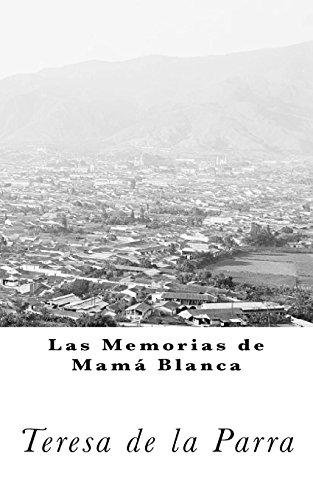 Memorias de Mamá Blanca (Clásicos Universales)