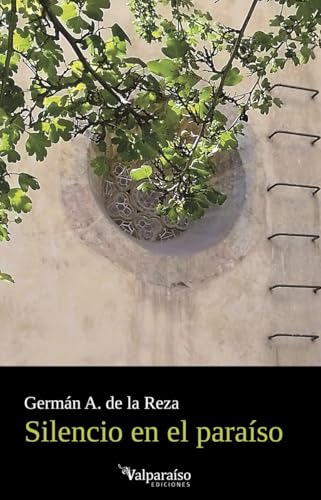 Silencio en el paraíso (Colección Valparaíso de Poesía, Band 445) von Valparaíso Ediciones
