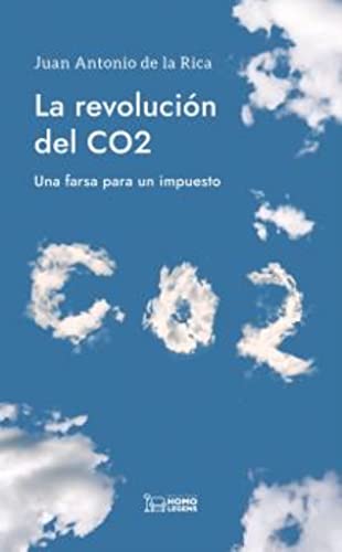 La revolución del Co2: Una farsa para un impuesto von Homo Legens