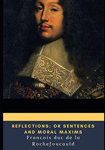 Reflections; or Sentences and Moral Maxims von Independently published