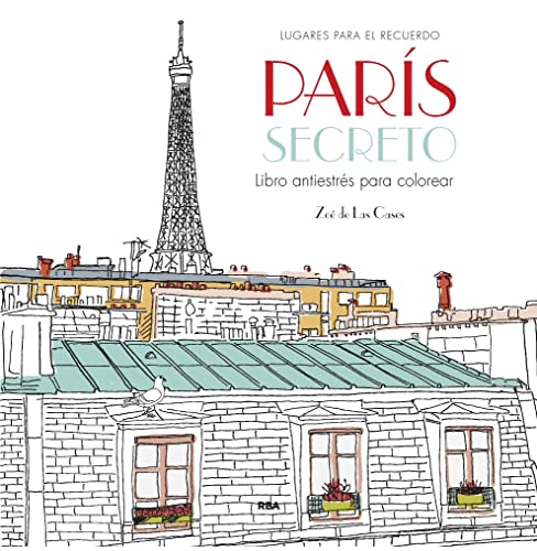 París secreto. Libro antiestrés para colorear (Práctica)