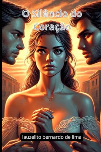 O Silêncio do Coração von cbl Câmara Brasileira do Livro