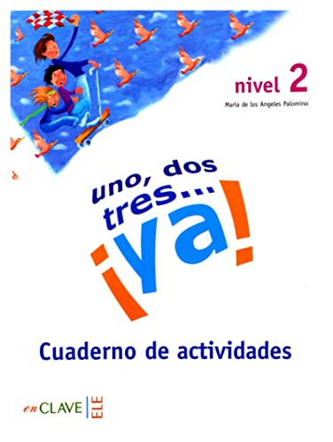 Uno, dos, tres...ya! - Cuaderno de actividades: A2 (Helbling Verlag): Cuaderno de actividades 2