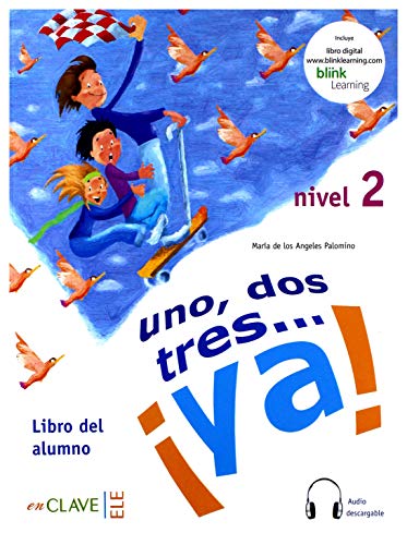 Uno, dos, tres...ya! - Libro del Alumno: mit Audio-Download, A1-A2 (Helbling Verlag): Libro del alumno + audio (downloadable) 2 - A2