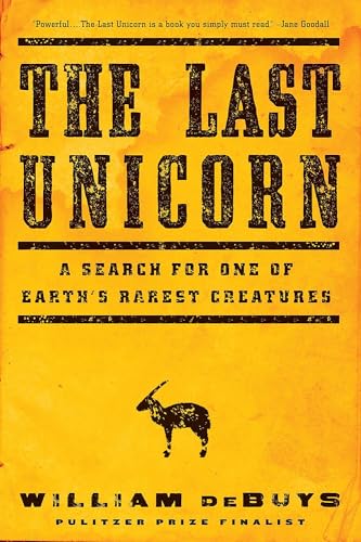 The Last Unicorn: A Search for One of Earth's Rarest Creatures von Back Bay Books